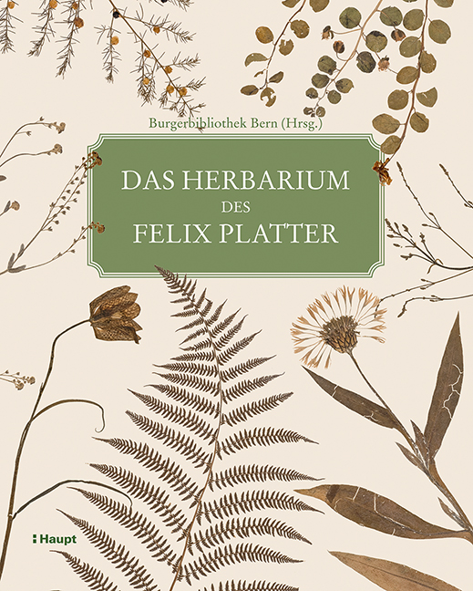 Vorderes Coverbild Das Herbarium des Felix Platter