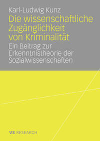 Vorderes Coverbild (hohe Qualität) Die wissenschaftliche Zugänglichkeit von Kriminalität