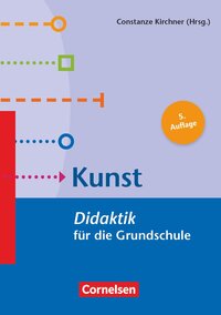 Vorderes Coverbild Fachdidaktik für die Grundschule, Kunst (5. Auflage), Didaktik für die Grundschule, Buch