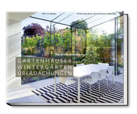 Vorderes Coverbild Gartenhäuser, Wintergärten, Überdachungen