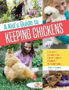Vorderes Coverbild A Kid's Guide to Keeping Chickens