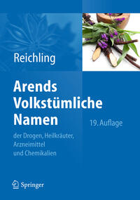 Vorderes Coverbild (hohe Qualität) Arends Volkstümliche Namen der Drogen, Heilkräuter, Arzneimittel und Chemikalien