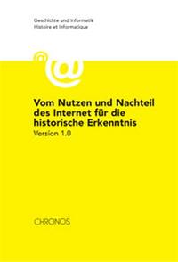 Vorderes Coverbild Vom Nutzen und Nachteil des Internet für die historische Erkenntnis