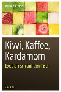 Vorderes Coverbild Kiwi, Kaffee, Kardamom
