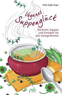 Vorderes Coverbild Veganes Suppenglück