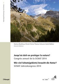 Vorderes Coverbild Jusqu'où doit-on protéger la nature? / Wie viel Schutz(gebiete) braucht die Natur?
