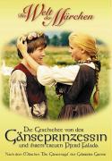 Vorderes Coverbild Die Geschichte von der Gänseprinzessin und ihrem treuen Pferd Falada