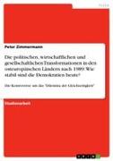 Vorderes Coverbild Die politischen, wirtschaftlichen und gesellschaftlichen Transformationen in den osteuropäischen Ländern nach 1989. Wie stabil sind die Demokratien heute?