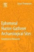 Vorderes Coverbild Ephemeral Hunter-Gatherer Archaeological Sites