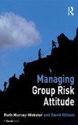 Vorderes Coverbild Managing Group Risk Attitude