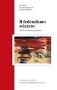 Vorderes Coverbild Il federalismo svizzero. Attori, strutture e processi