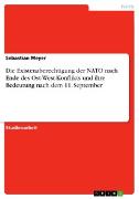 Vorderes Coverbild Die Existenzberechtigung der NATO nach Ende des Ost-West-Konflikts und ihre Bedeutung nach dem 11. September