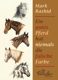 Vorderes Coverbild Ein gutes Pferd hat niemals die falsche Farbe