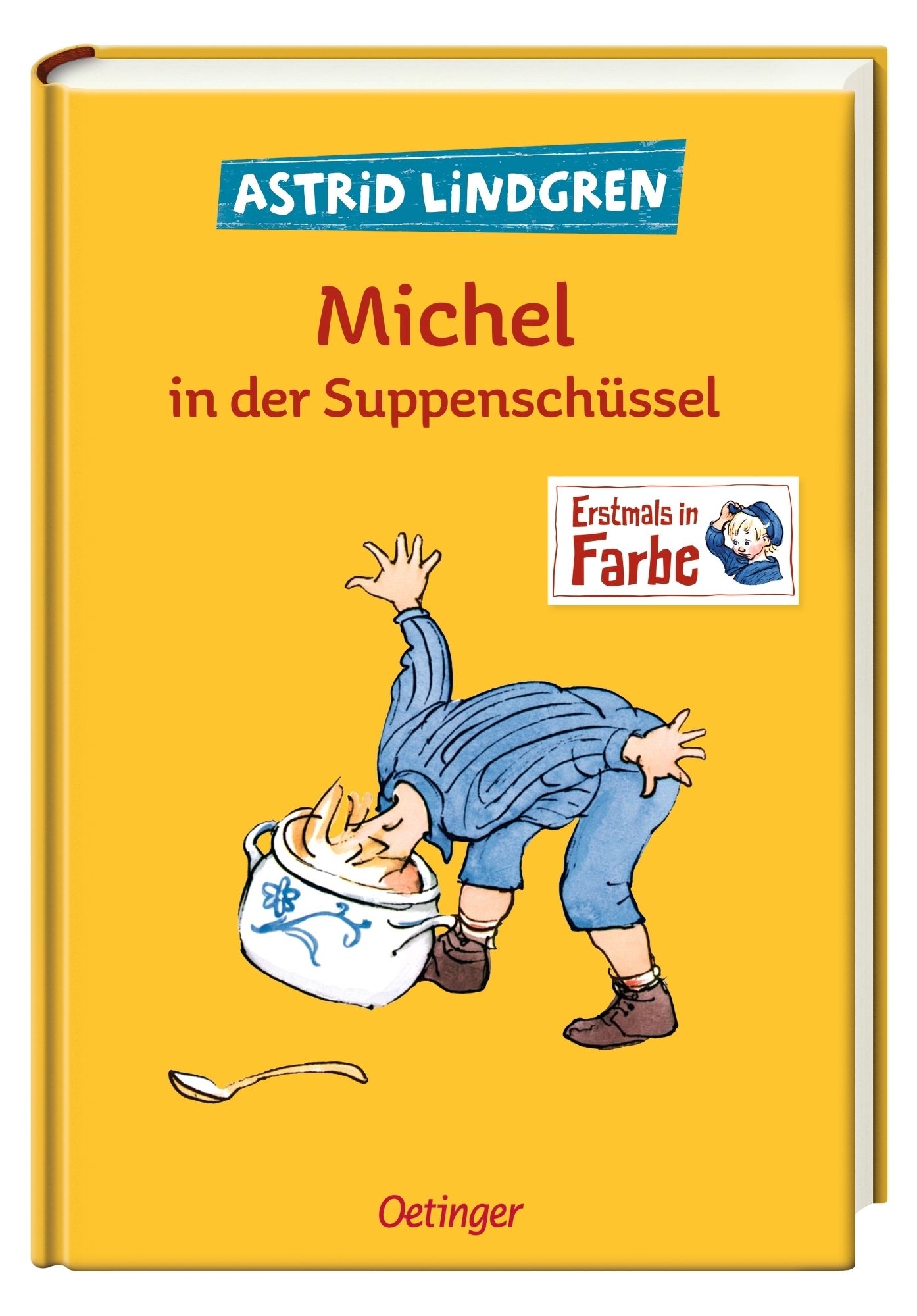 Gesamtes Coverbild Michel aus Lönneberga 1. Michel in der Suppenschüssel