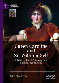 Vorderes Coverbild (hohe Qualität) Queen Caroline and Sir William Gell