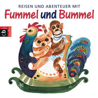 Vorderes Coverbild Reisen und Abenteuer mit Fummel und Bummel