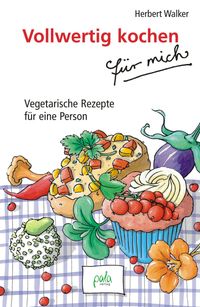 Vorderes Coverbild Vollwertig kochen für mich