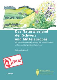 Vorderes Coverbild Das Naturwiesland der Schweiz und Mitteleuropas