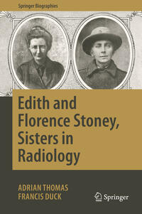 Vorderes Coverbild Edith and Florence Stoney, Sisters in Radiology