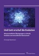 Vorderes Coverbild Und Gott erschuf die Evolution