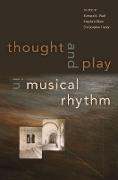 Vorderes Coverbild Thought and Play in Musical Rhythm