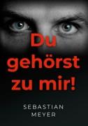 Vorderes Coverbild Du gehörst zu mir!