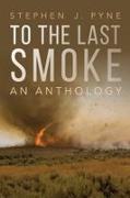Vorderes Coverbild To the Last Smoke