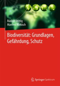 Vorderes Coverbild Biodiversität: Grundlagen, Gefährdung, Schutz