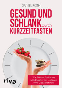 Vorderes Coverbild Gesund und schlank durch Kurzzeitfasten