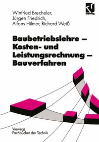 Vorderes Coverbild (hohe Qualität) Baubetriebslehre - Kosten- und Leistungsrechnung - Bauverfahren