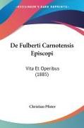 Vorderes Coverbild De Fulberti Carnotensis Episcopi