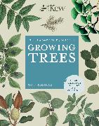 Vorderes Coverbild The Kew Gardener's Guide to Growing Trees: Volume 9