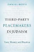 Vorderes Coverbild Third-Party Peacemakers in Judaism