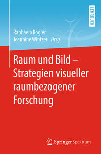 Vorderes Coverbild Raum und Bild - Strategien visueller raumbezogener Forschung