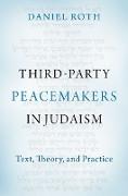 Vorderes Coverbild Third-Party Peacemakers in Judaism