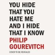 Vorderes Coverbild You Hide That You Hate Me and I Hide That I Know