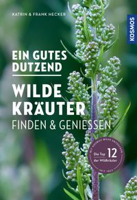 Vorderes Coverbild Ein gutes Dutzend wilde Kräuter