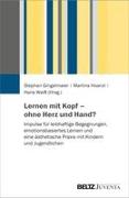 Vorderes Coverbild Lernen mit Kopf - ohne Herz und Hand?