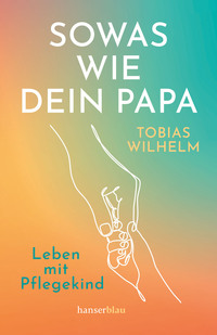Vorderes Coverbild Sowas wie dein Papa