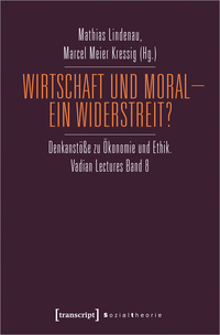 Vorderes Coverbild Wirtschaft und Moral – Ein Widerstreit?