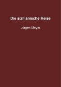 Vorderes Coverbild Die sizilianische Reise
