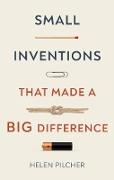 Vorderes Coverbild Small Inventions that Made a Big Difference