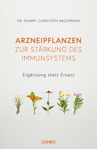 Vorderes Coverbild Arzneipflanzen zur Stärkung des Immunsystems
