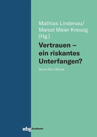 Vorderes Coverbild Vertrauen - ein riskantes Unterfangen?