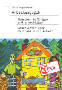 Vorderes Coverbild Arbeitsagogik - Menschen befähigen und ermächtigen