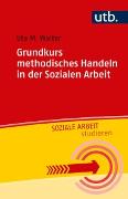 Vorderes Coverbild Grundkurs methodisches Handeln in der Sozialen Arbeit