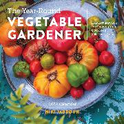 Vorderes Coverbild Year-Round Vegetable Gardener Wall Calendar 2024