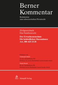 Vorderes Coverbild Der Erwachsenenschutz: Die behördlichen Massnahmen, Art. 388–425 ZGB