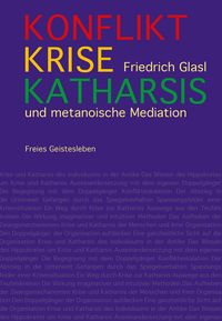 Vorderes Coverbild Konflikt, Krise, Katharsis
