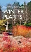 Vorderes Coverbild Gardening with Winter Plants